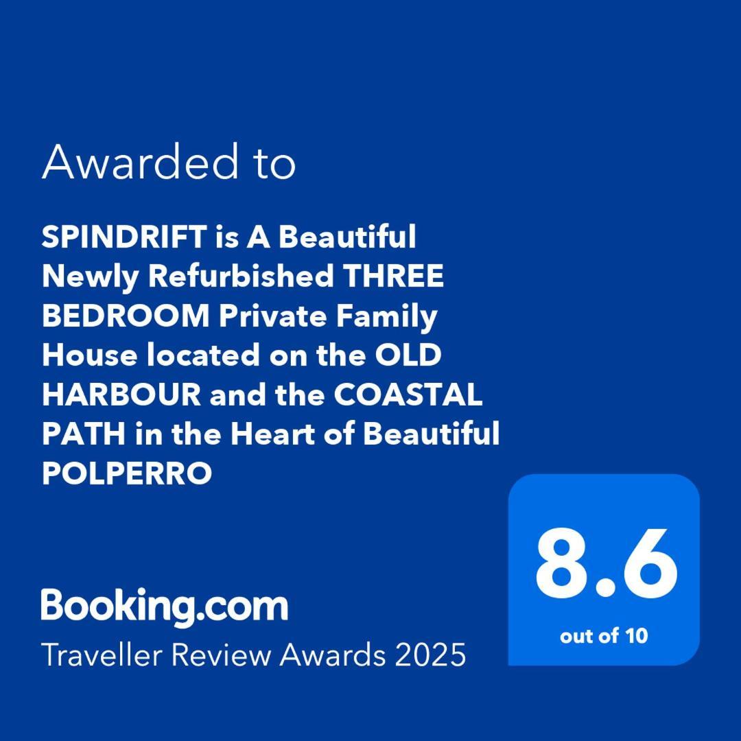 Spindrift Is A Beautiful Newly Refurbished Three Bedroom Private Family House Located On The Old Harbour And The Coastal Path In The Heart Of Beautiful Polperro Zewnętrze zdjęcie